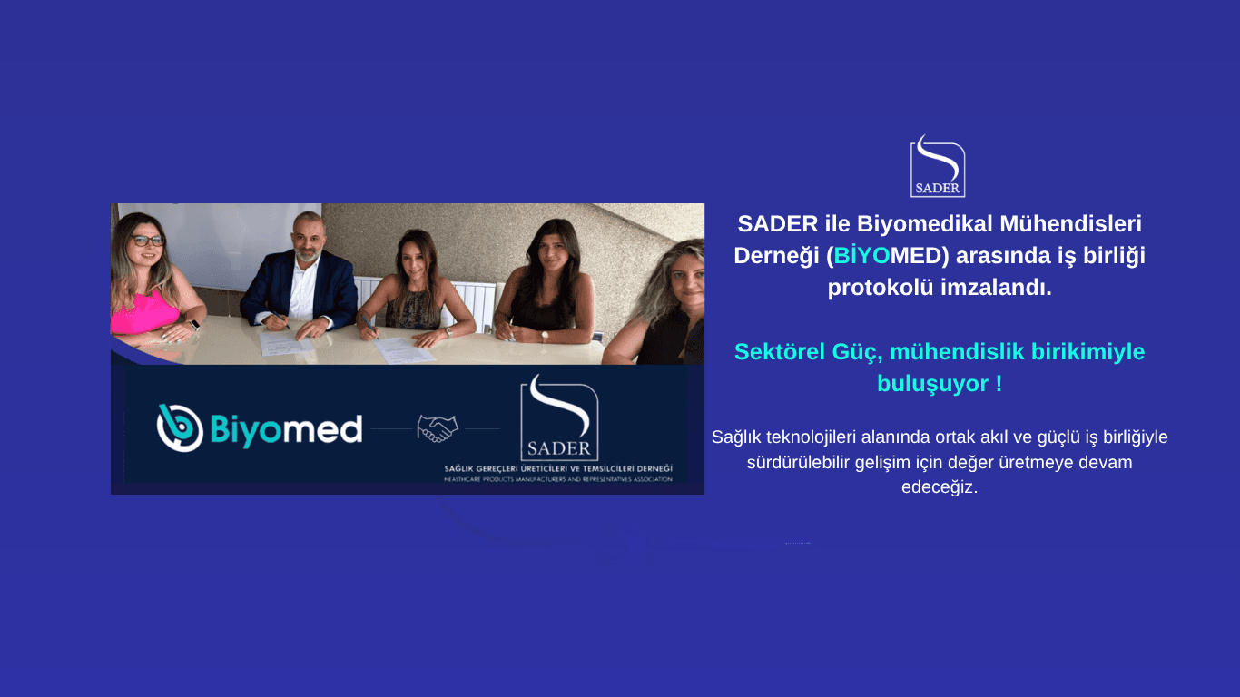 SADER ile Biyomedikal Mühendisleri Derneği (BİYOMED) arasında iş birliği protokolü imzalandı.  Sektörel Güç, mühendislik birikimiyle buluşuyor ! 